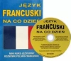 Język francuski na co dzień. Rozmówki polsko-francuskie. Mini kurs językowy + CD - zdjęcie
