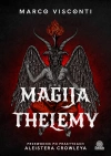 Magija thelemy. Przewodnik po praktykach Aleistera Crowleya - zdjęcie
