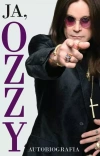 Ja, Ozzy. Autobiografia - zdjęcie