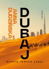 Dubaj. Miasto innych ludzi - zdjęcie