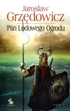 Pan Lodowego Ogrodu. Tom 3 - zdjęcie