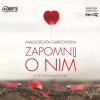 Zapomnij o nim. Audiobook - zdjęcie