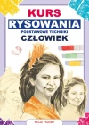 Kurs rysowania. Podstawowe techniki. Człowiek - zdjęcie