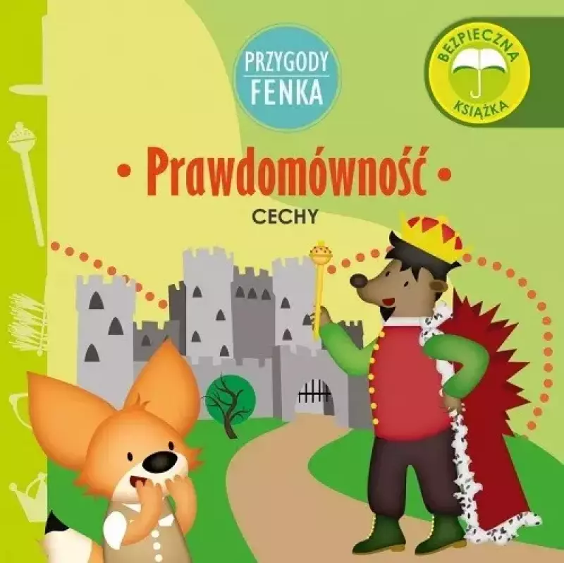 Przygody Fenka. Prawdomówność Przygody Fenka. Prawdomówność