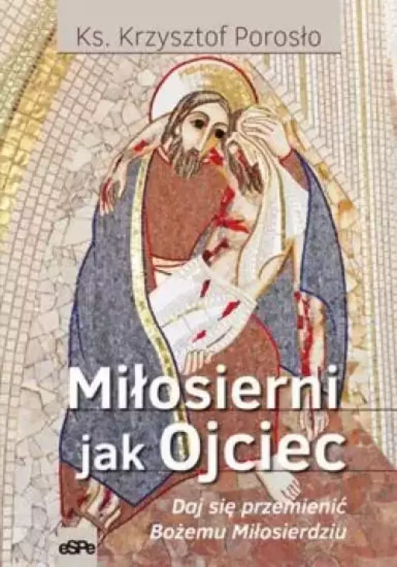 Miłosierni jak Ojciec Miłosierni jak Ojciec