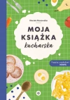 Moja książka kucharska. Przepisy z symbolami MÓWik - zdjęcie