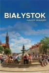 Białystok nasze miasto - zdjęcie