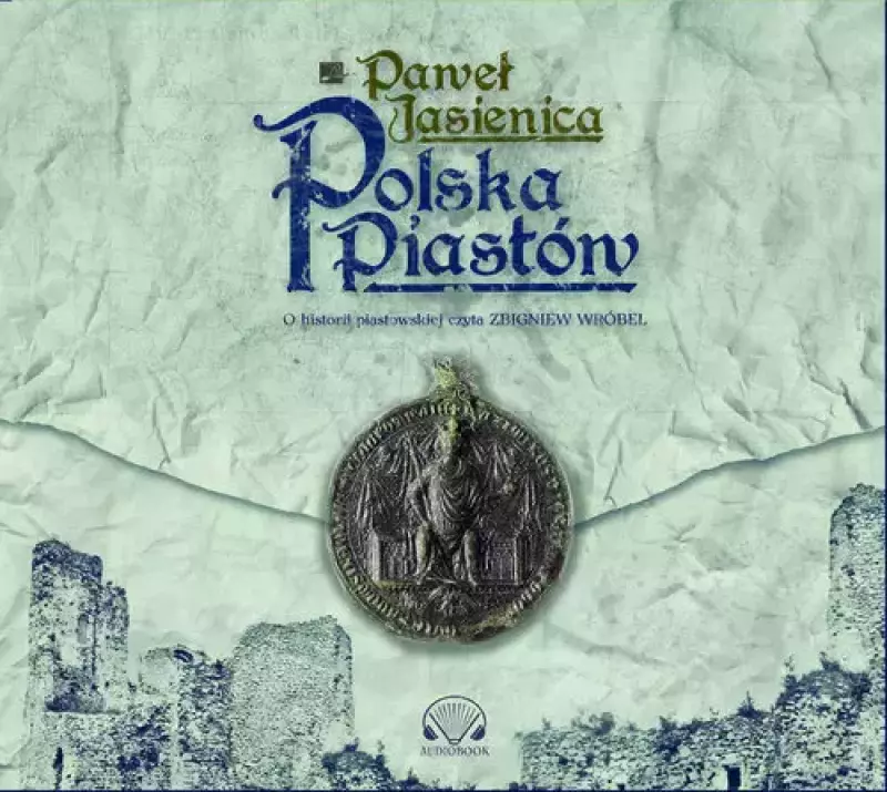 Polska Piastów. Audiobook Polska Piastów. Audiobook