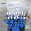 CD MP3 Nigdy nie będę młodsza, ale kto mi zabroni próbować - zdjęcie