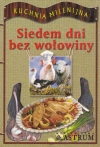 Siedem dni bez wołowiny. Kuchnia Milenijna - zdjęcie