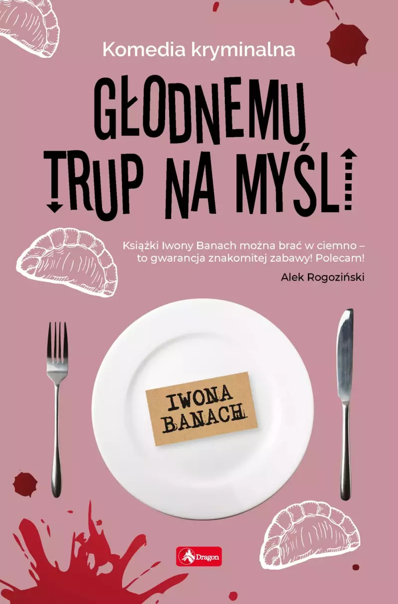 Głodnemu trup na myśli Głodnemu trup na myśli