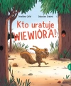 Kto uratuje Wiewióra - zdjęcie