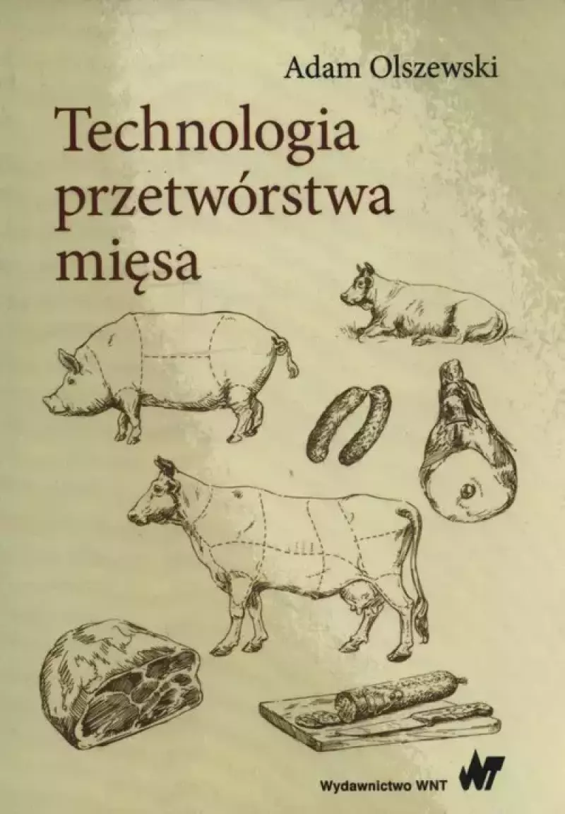 Technologia przetwórstwa mięsa Technologia przetwórstwa mięsa