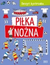 Zeszyt bystrzaka. Piłka nożna - zdjęcie
