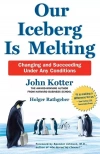 Our Iceberg is Melting : Changing and Succeeding Under Any Conditions - zdjęcie