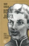 Dzieci Jafeta. Rzecz o Wiaczesławie Lipińskim - zdjęcie