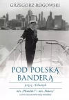 Pod polską banderą przez Atlantyk - zdjęcie