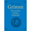 Wszystkie baśnie i legendy. Bracia Grimm - zdjęcie