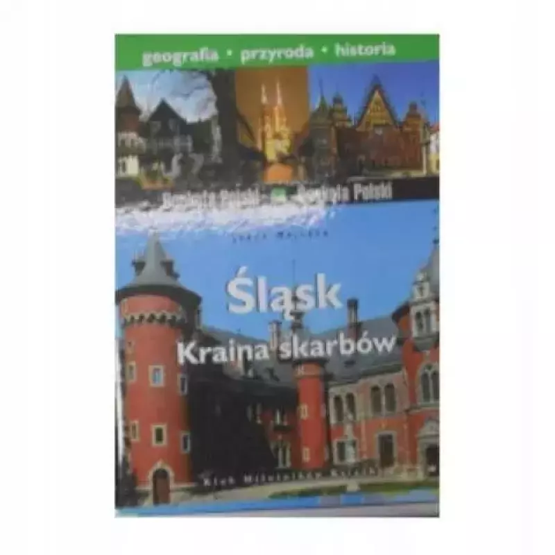 Śląsk. Kraina skarbów Śląsk. Kraina skarbów