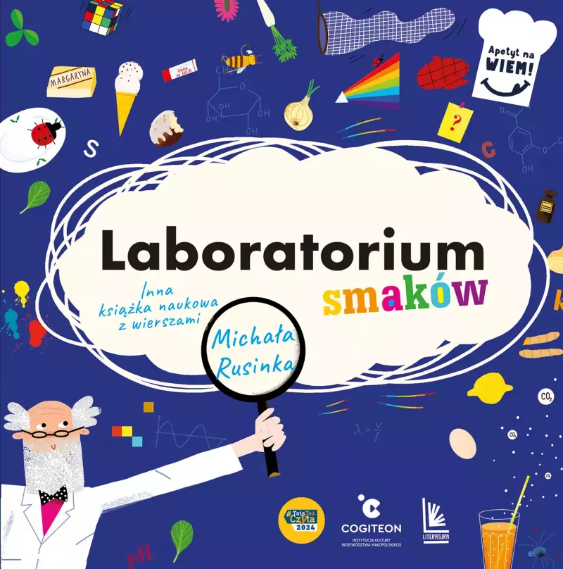 Apetyt na Wiem! Laboratorium smaków. Inna książka naukowa z wierszami Michała Rusinka Apetyt na Wiem! Laboratorium smaków. Inna książka naukowa z wierszami Michała Rusinka