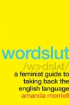 Wordslut: A Feminist Guide to Taking Back the English Language - zdjęcie