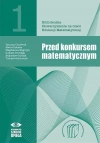 Przed konkursem matematycznym. Gimnazjum, liceum. Część 1 - zdjęcie