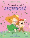 Co zrobi Frania? Szczerość - zdjęcie