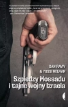 Szpiedzy Mossadu i tajne wojny Izraela - zdjęcie