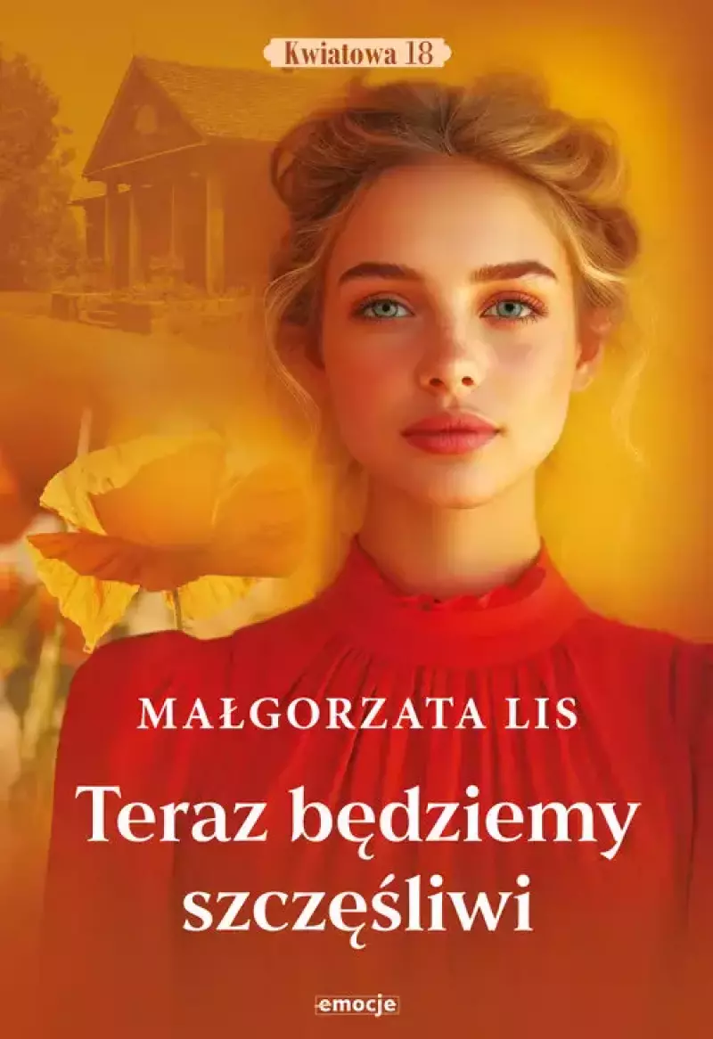 Teraz będziemy szczęśliwi Teraz będziemy szczęśliwi