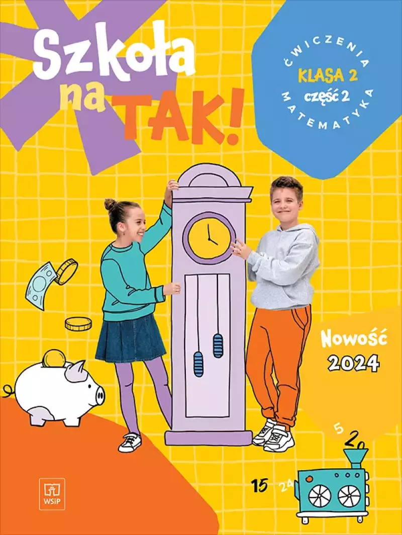 Szkoła na tak! Matematyka. Ćwiczenia. Szkoła podstawowa. Klasa 2. Część 2