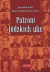 Patroni łódzkich ulic, książka papierowa - zdjęcie