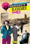 Sekrety Łodzi. Część 2 - zdjęcie