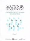 Słownik biograficzny polskiego katolicyzmu... T.7 - zdjęcie