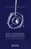 Rola komórek macierzystych we współczesnej medycynie estetycznej i kosmetologii - zdjęcie