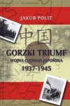 Gorzki Triumf Wojna chińsko-japońska 1937-1945 - zdjęcie