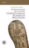 Wprowadzenie do historii Starożytnego Bliskiego Wschodu - zdjęcie