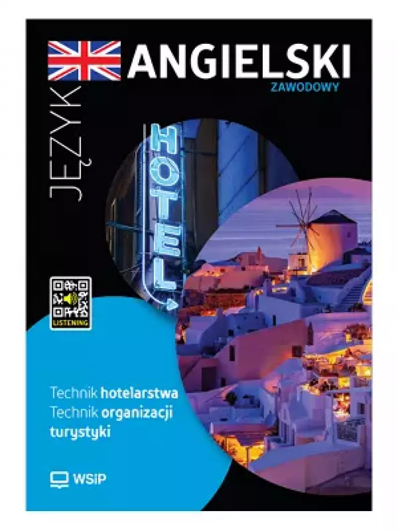 Języka angielski zawodowy. Technik hotelarstwa. Technik organizacji turystyki