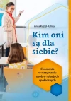 Kim oni są dla siebie? Ćwiczenia w nazywaniu osób w relacjach społecznych - zdjęcie
