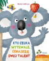 Kto szuka wytrwale, odnajdzie swój talent - zdjęcie
