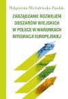 Zarządzanie rozwojem obszarów wiejskich w Polsce w warunkach integracji europejskiej - zdjęcie