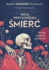 Moja przyjaciółka śmierć. Kulisy zawodu grabarza - zdjęcie