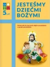 Jesteśmy dziećmi Bożymi. Podręcznik do nauki religii w grupie pięciolatków - zdjęcie