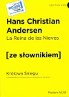 La Reina de las Nieves / Królowa Śniegu z podręcznym słownikiem hiszpańsko-polskim Poziom A2/B1 (wyd. 2022) - zdjęcie