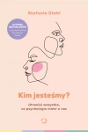 Kim jesteśmy? (Prawie) wszystko, co psychologia mówi o nas - zdjęcie