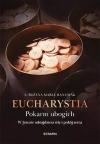 Eucharystia. Pokarm ubogich - zdjęcie
