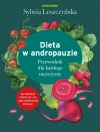 Dieta w andropauzie. Przewodnik dla każdego mężczyzny - zdjęcie