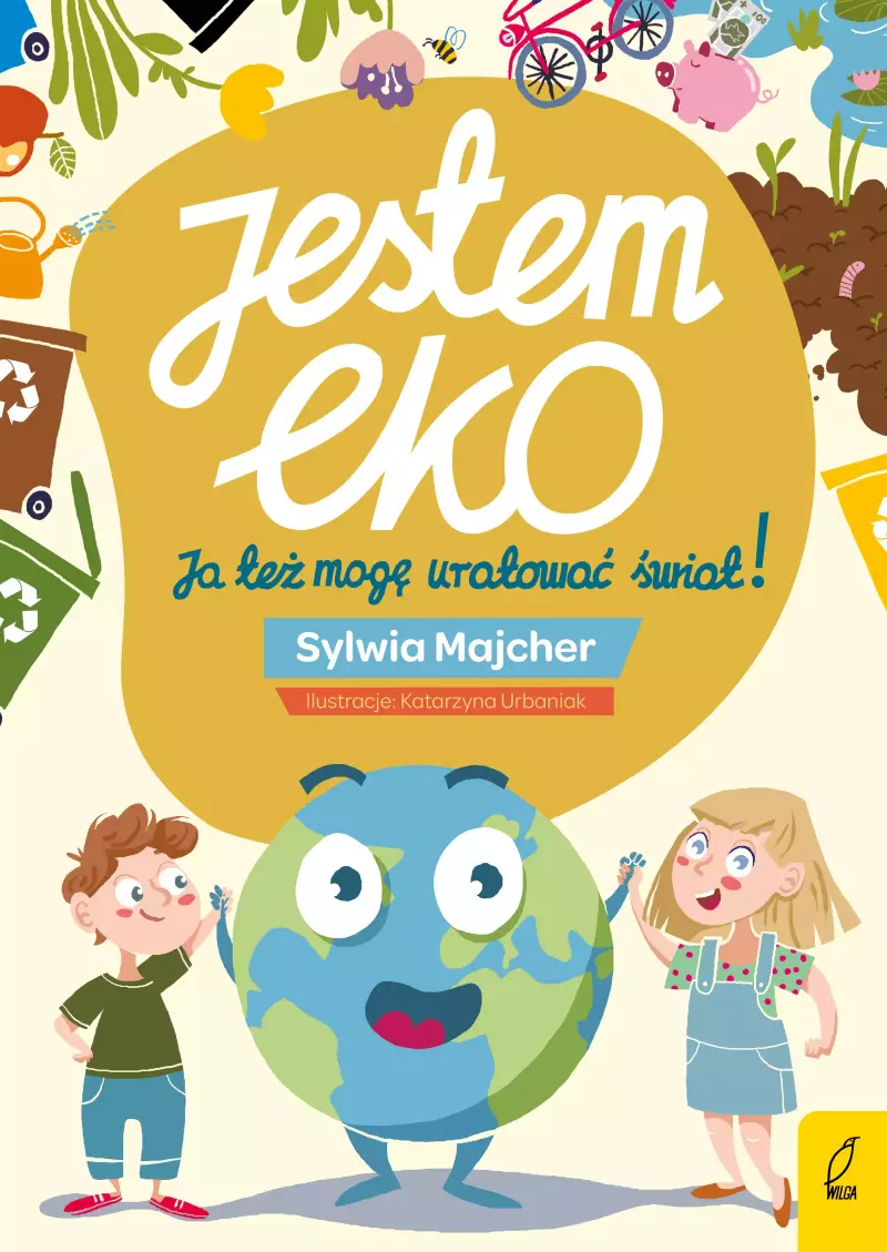 Jestem EKO. Ja też mogę uratować świat! Jestem EKO. Ja też mogę uratować świat!