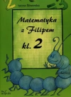 Matematyka z Filipem. Klasa 2, nowe wydanie - zdjęcie