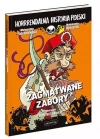 Horrrendalna historia Polski. Zagmatwane zabory - zdjęcie