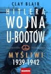 Hitlera wojna U-Bootów. Tom 1: Myśliwi 1939-1942 - zdjęcie